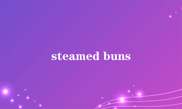 steamed buns