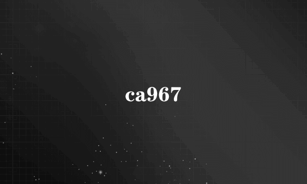 ca967