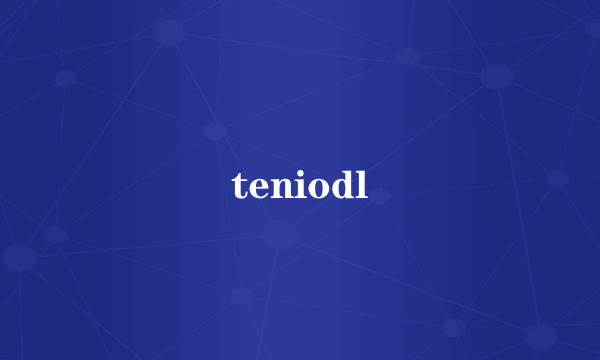teniodl